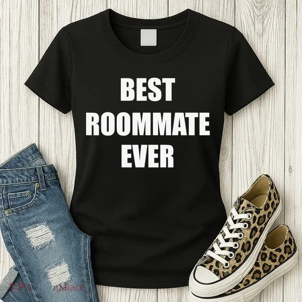 Best Roommate Ever Simple Block Style Women's T-Shirt