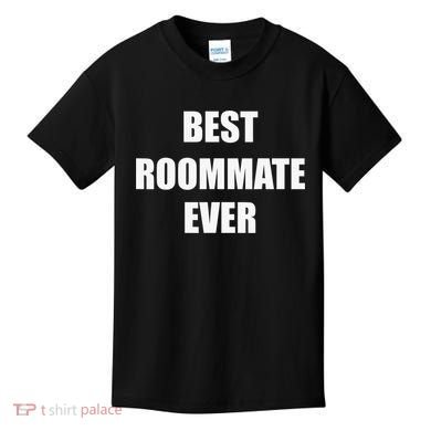 Best Roommate Ever Simple Block Style Kids T-Shirt
