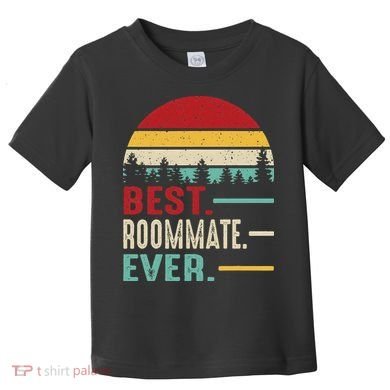 Best Roommate Ever Cool Retro Vintage Roommate Birthday Gift Toddler T-Shirt