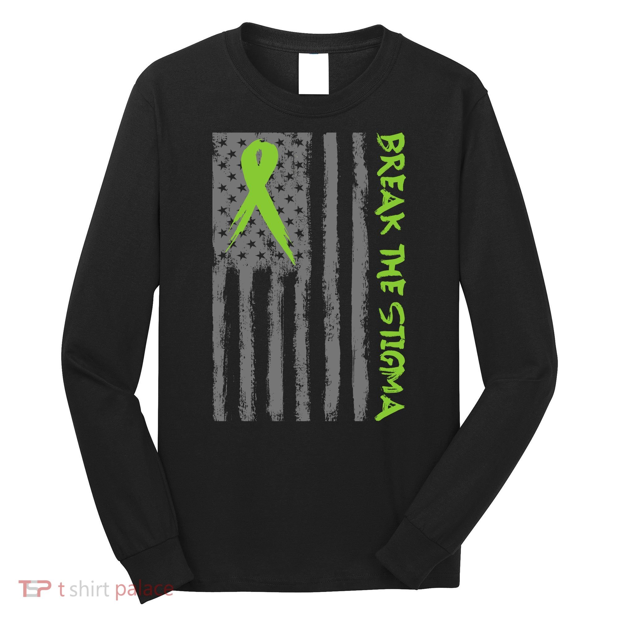Break The Stigma Ribbon Flag Mental Heath Long Sleeve Shirt