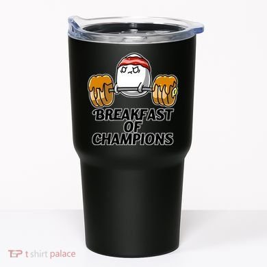 Breakfast of Champions Tumbler