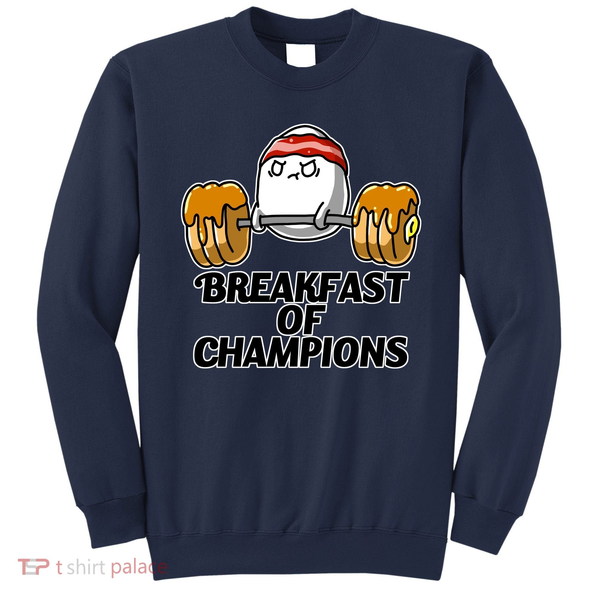 Breakfast of Champions Sweatshirt