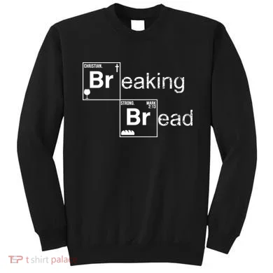 Breaking Bread Christian Faith Sweatshirt