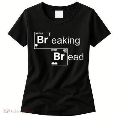 Breaking Bread Christian Faith Women's T-Shirt