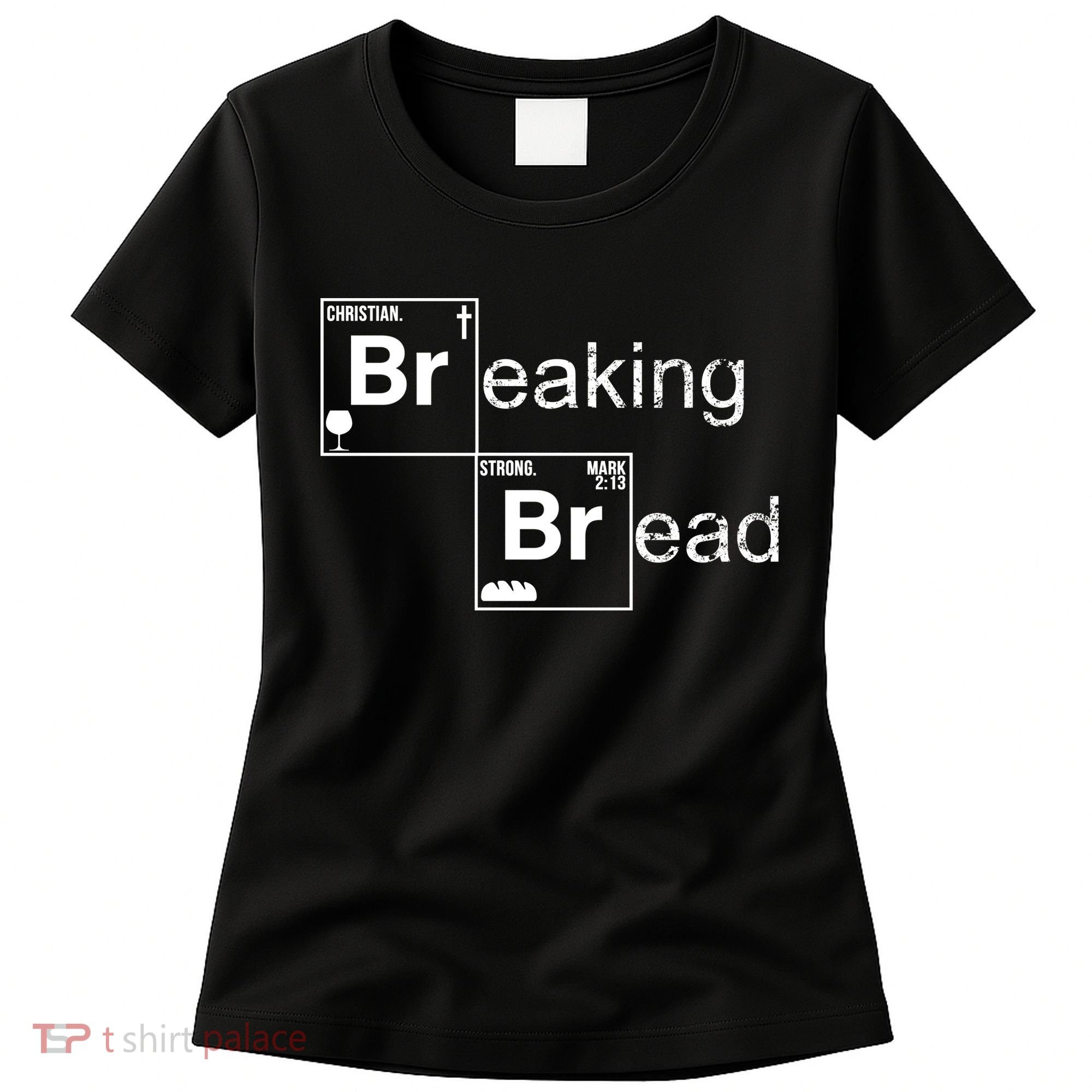 Breaking Bread Christian Faith Women's T-Shirt