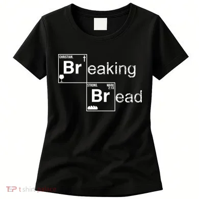 Breaking Bread Christian Faith Women's T-Shirt