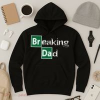Breaking Dad Hoodie thumb 3