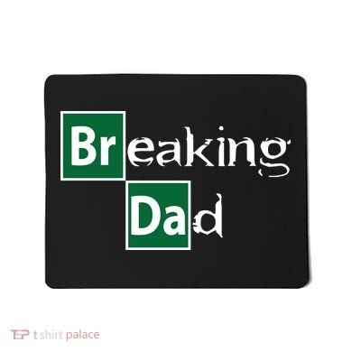 Breaking Dad Mousepad