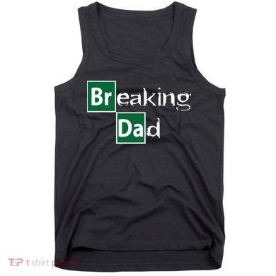 Breaking Dad Tank Top
