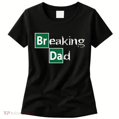 Breaking Dad Women's T-Shirt