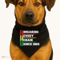 Breaking Every Chain Since 1865 Juneteenth USA-Made Doggie Bandana thumb 1