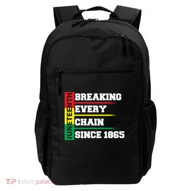 Breaking Every Chain Since 1865 Juneteenth Backpack