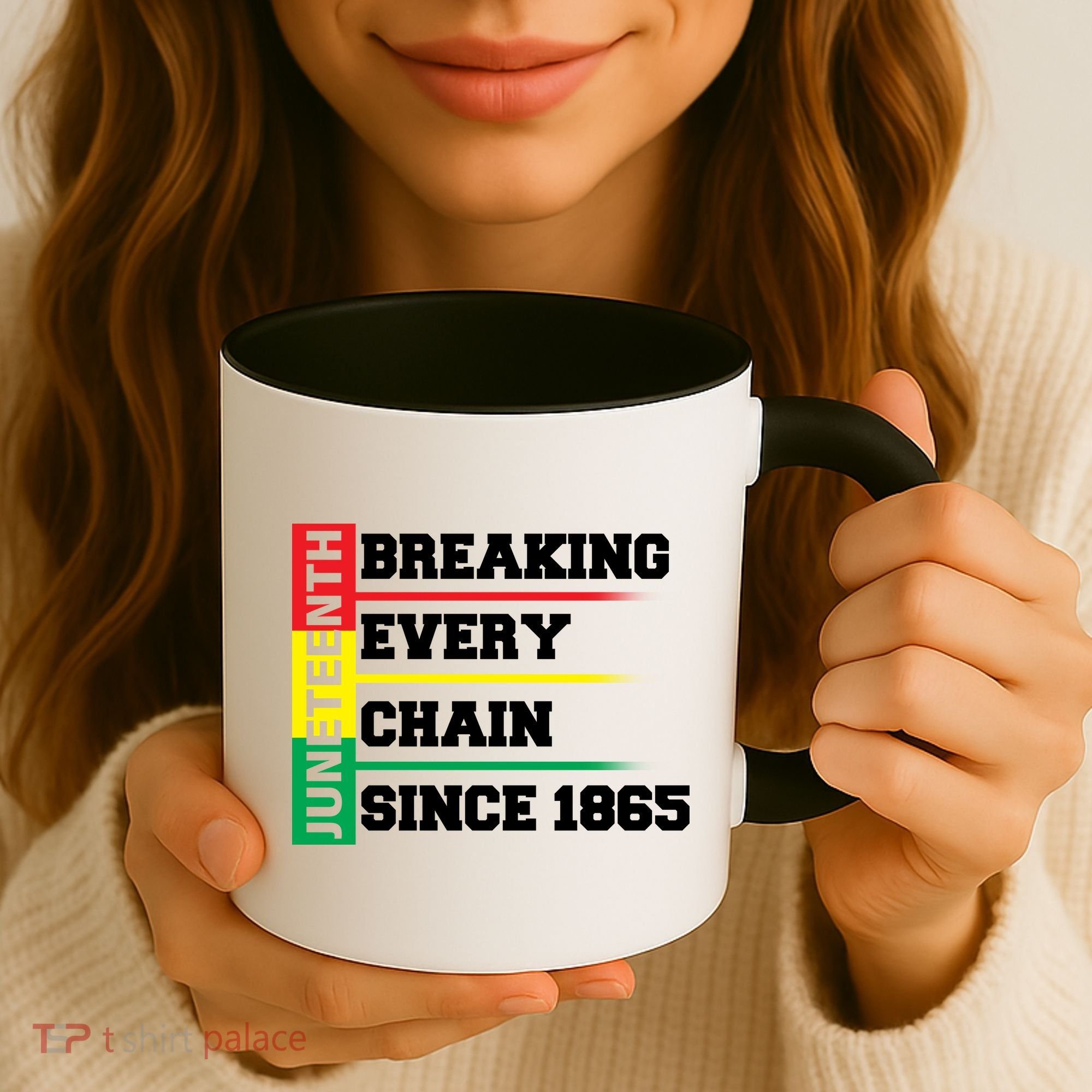 Breaking Every Chain Since 1865 Juneteenth Coffee Mug