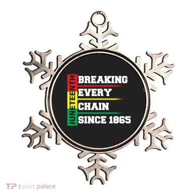 Breaking Every Chain Since 1865 Juneteenth Ornament