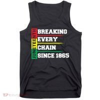 Breaking Every Chain Since 1865 Juneteenth Tank Top thumb 0