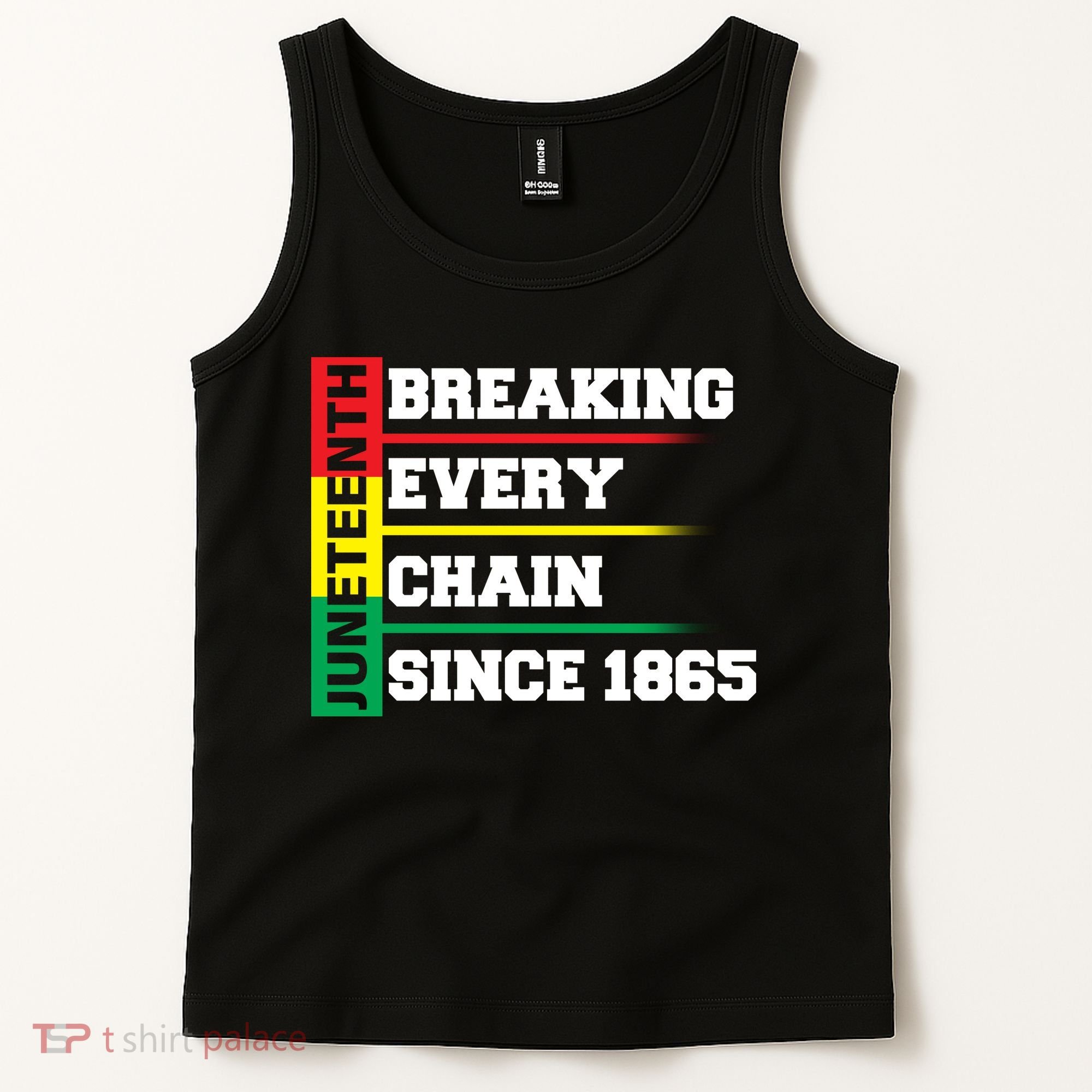 Breaking Every Chain Since 1865 Juneteenth Tank Top