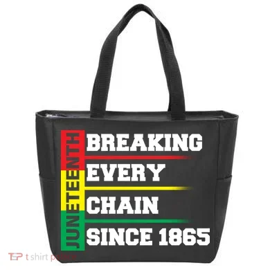 Breaking Every Chain Since 1865 Juneteenth Tote Bag