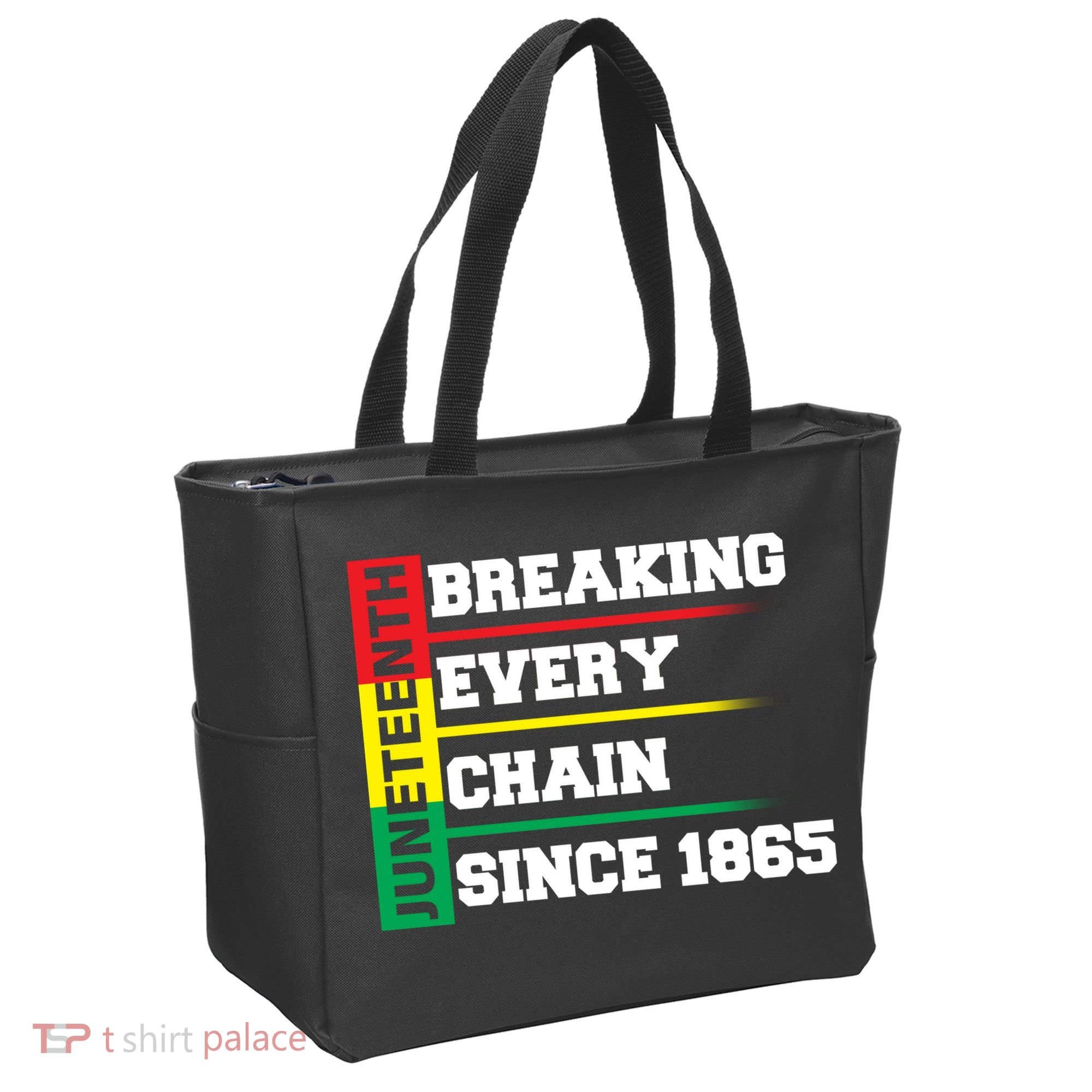 Breaking Every Chain Since 1865 Juneteenth Tote Bag