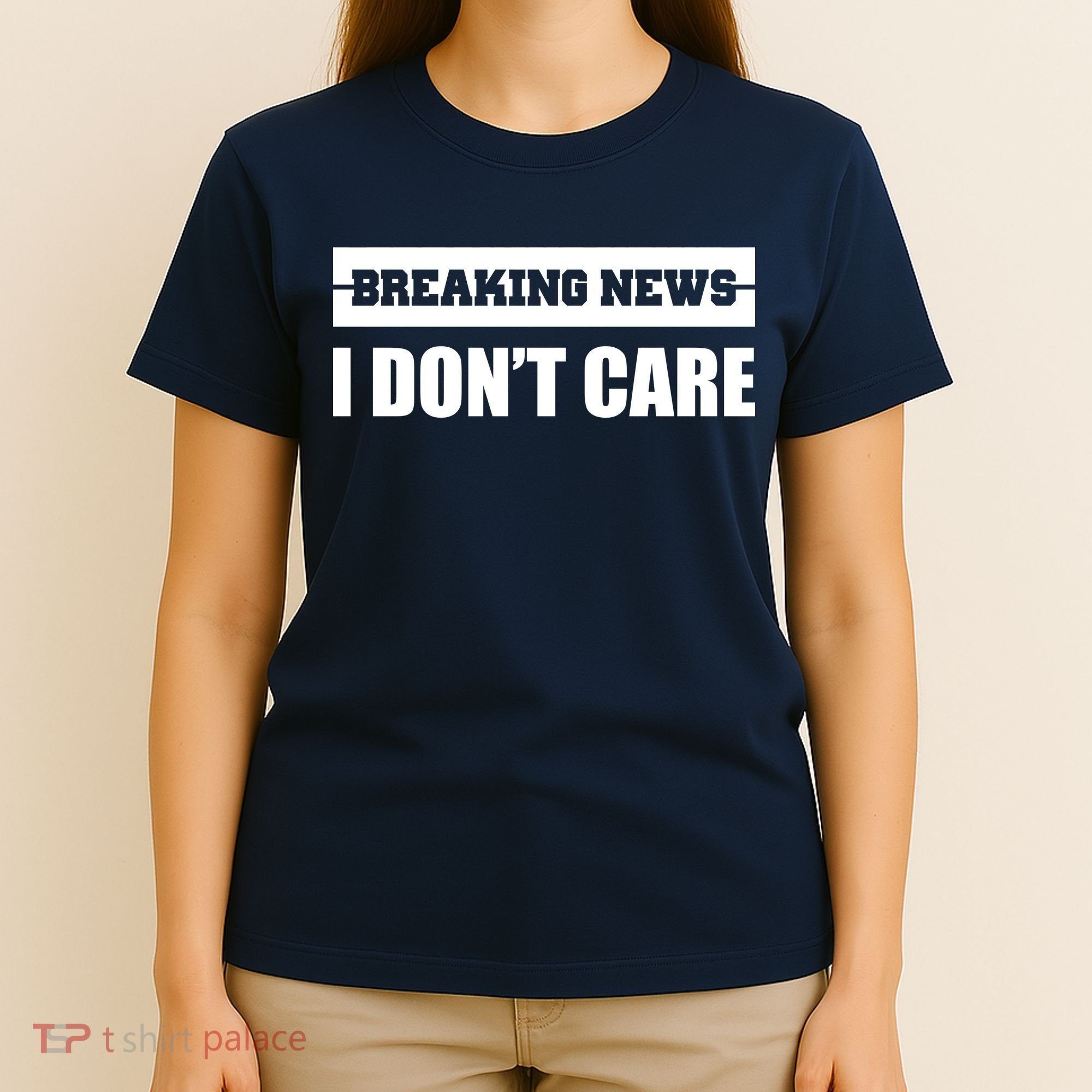 Breaking News I Don't Care T-Shirt