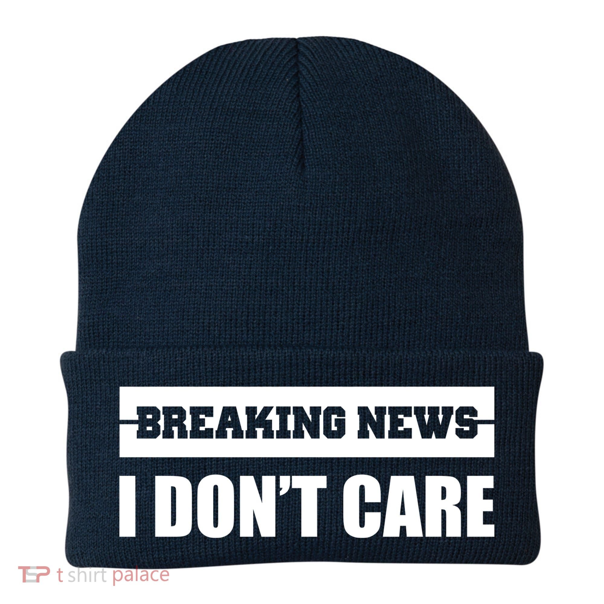 Breaking News I Don't Care Beanie