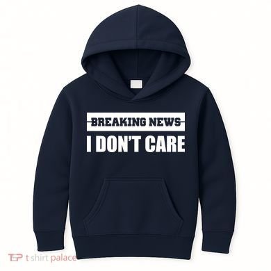 Breaking News I Don't Care Kids Hoodie