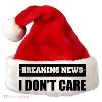 Breaking News I Don't Care Santa Hat thumb 0