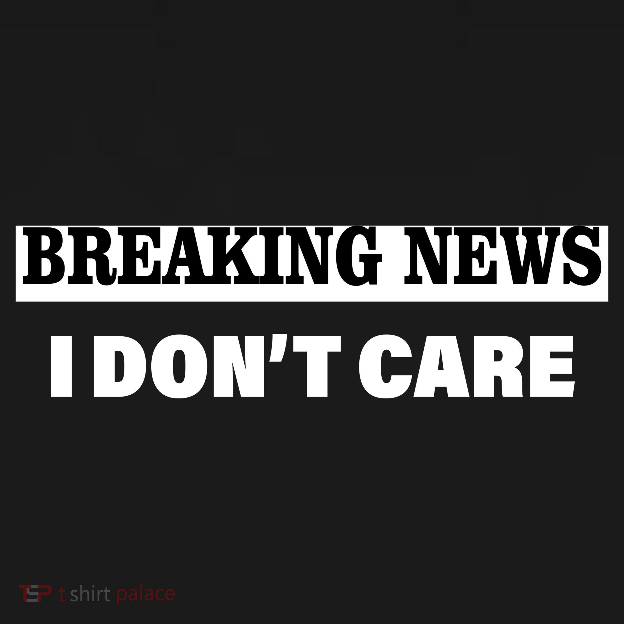 Breaking News I Don't Care Funny Meme Backpack