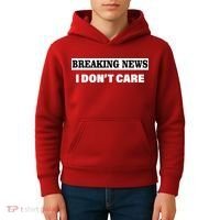 Breaking News I Don't Care Funny Meme Kids Hoodie thumb 4