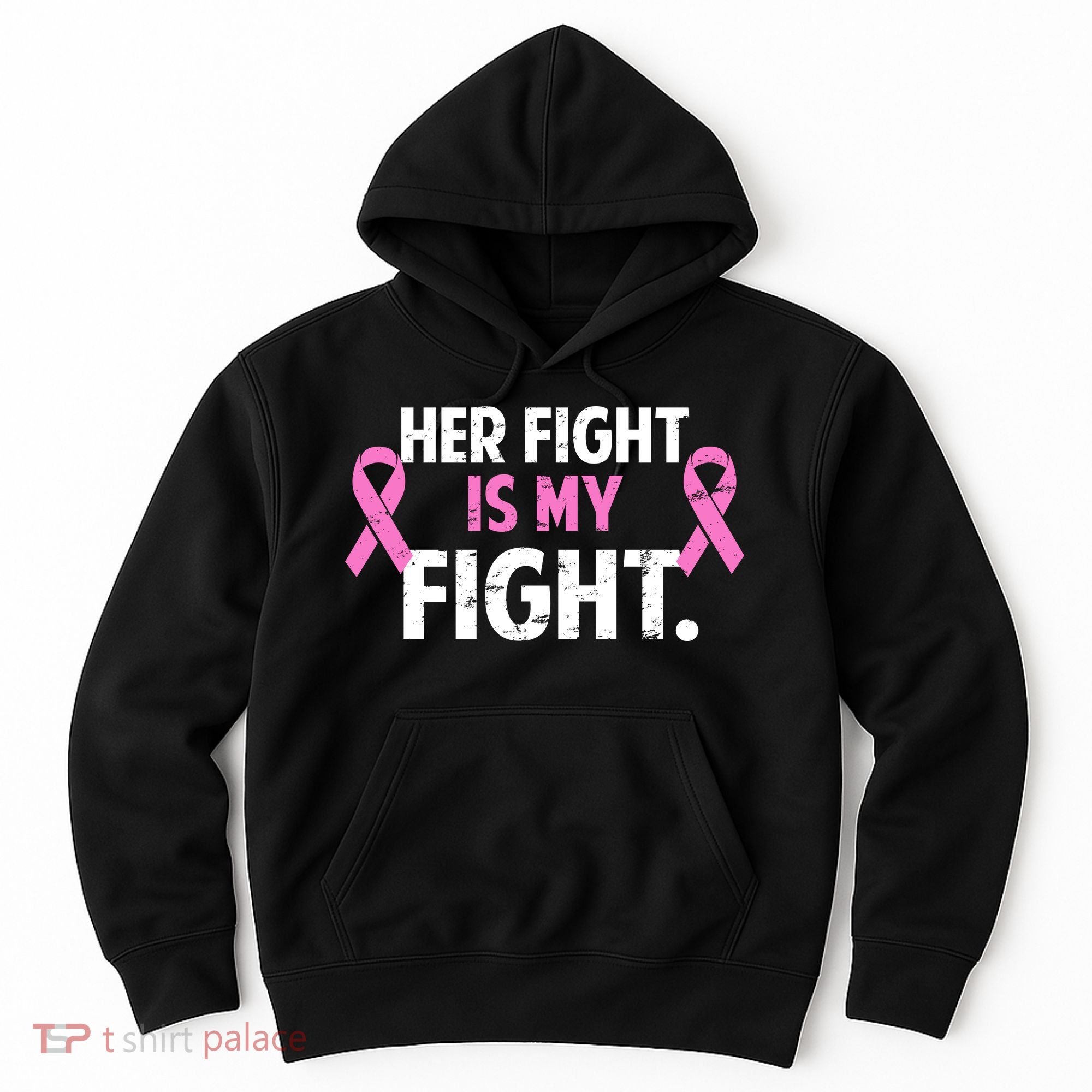 Breast Cancer Awareness Her Fight Is My Fight Hoodie