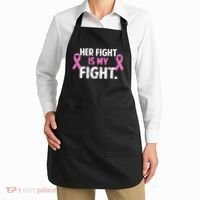Breast Cancer Awareness Her Fight Is My Fight Apron thumb 2