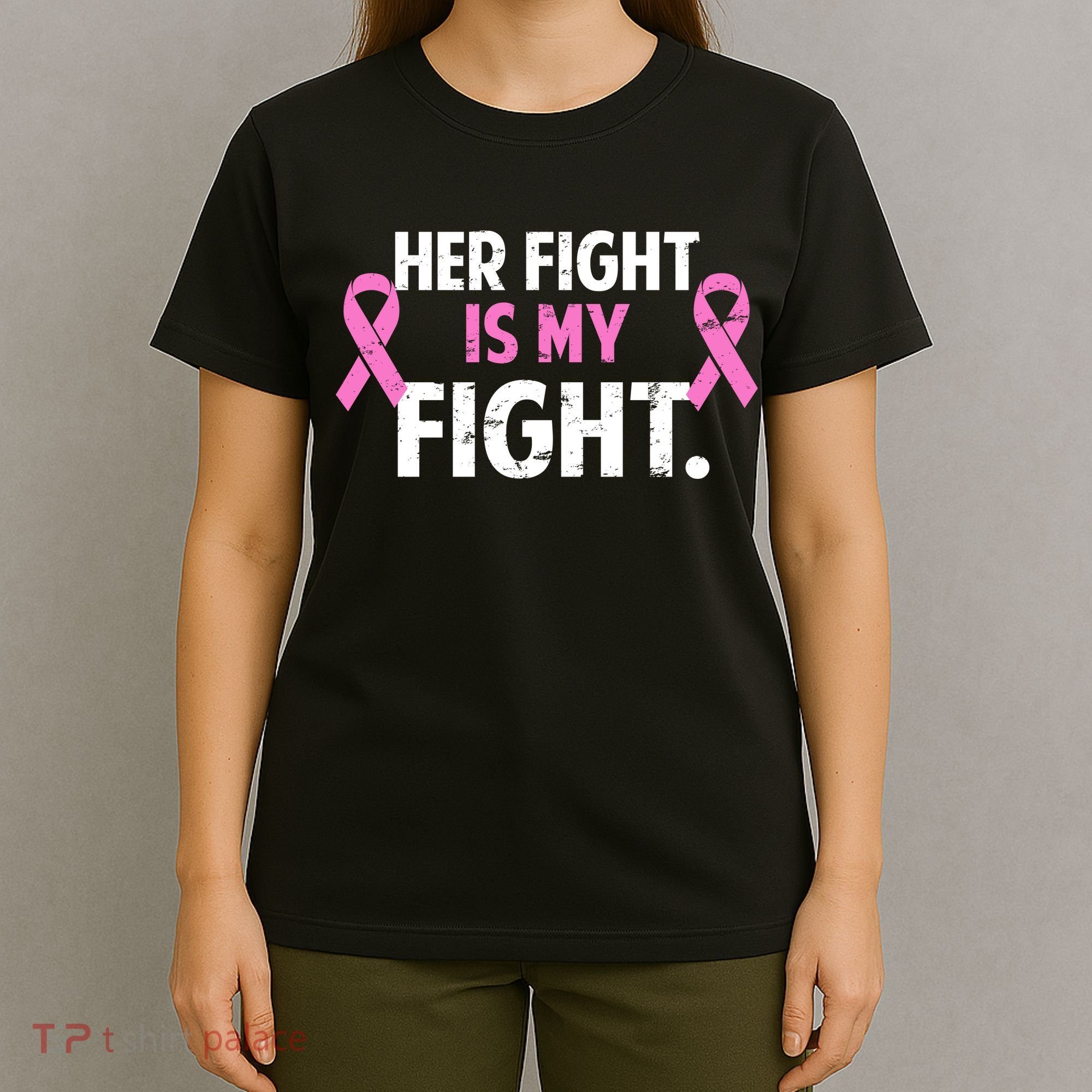 Breast Cancer Awareness Her Fight Is My Fight T-Shirt