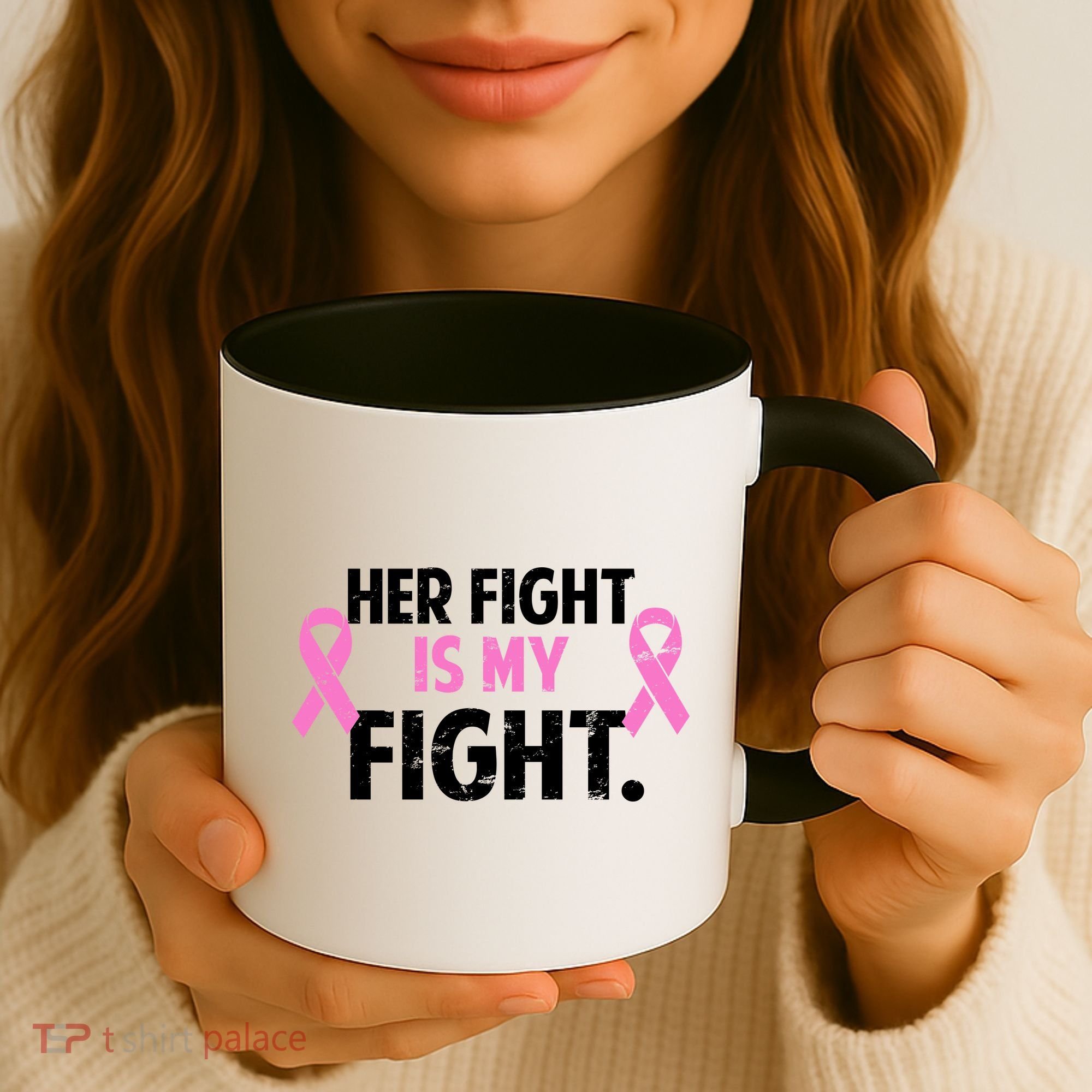Breast Cancer Awareness Her Fight Is My Fight Coffee Mug