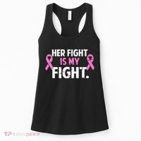 Breast Cancer Awareness Her Fight Is My Fight Women's Tank Top thumb 0