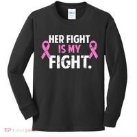 Breast Cancer Awareness Her Fight Is My Fight Kids Long Sleeve Shirt thumb 0