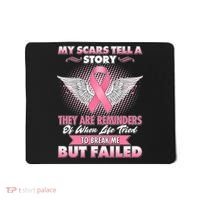 Breast Cancer Awareness My Scars Tell A Story Mousepad thumb 0