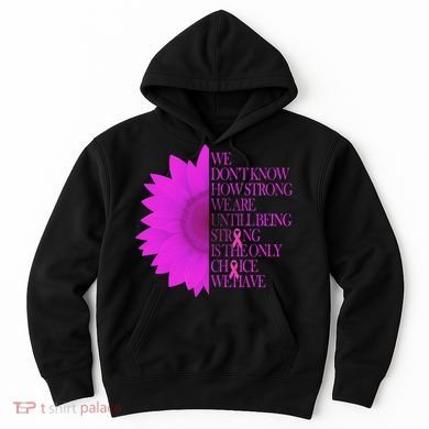 Breast Cancer Awareness Sunflower Quote Hoodie