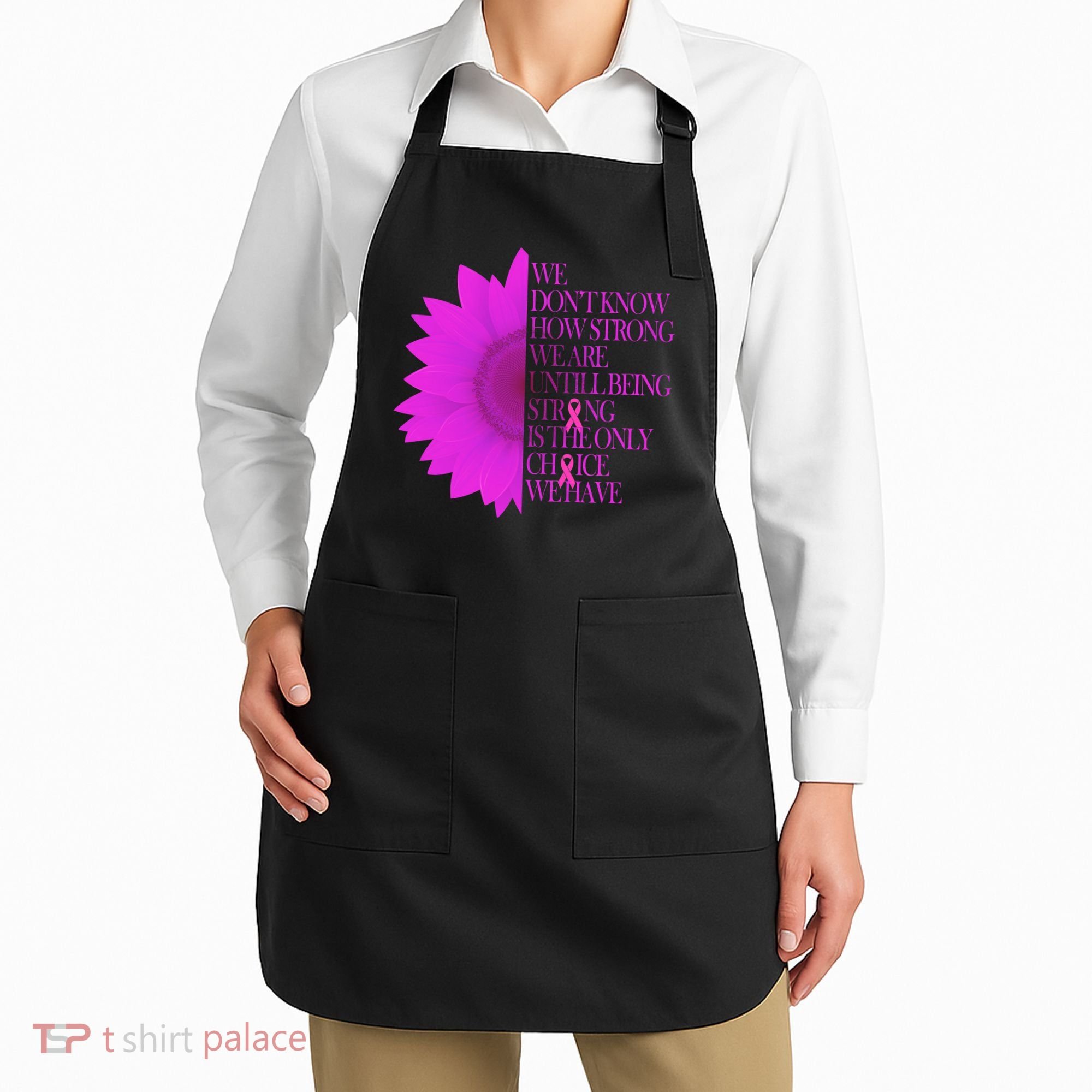 Breast Cancer Awareness Sunflower Quote Apron