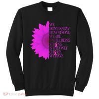 Breast Cancer Awareness Sunflower Quote Sweatshirt thumb 0