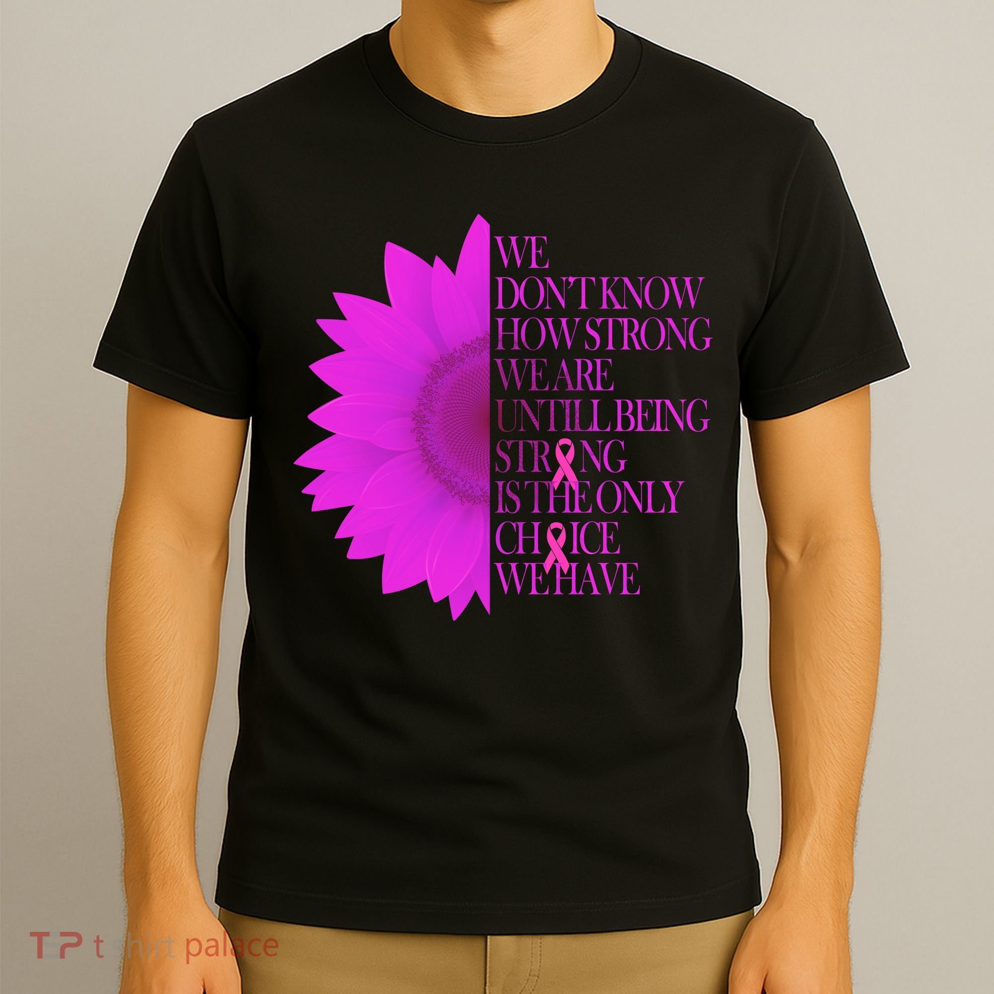 Breast Cancer Awareness Sunflower Quote T-Shirt