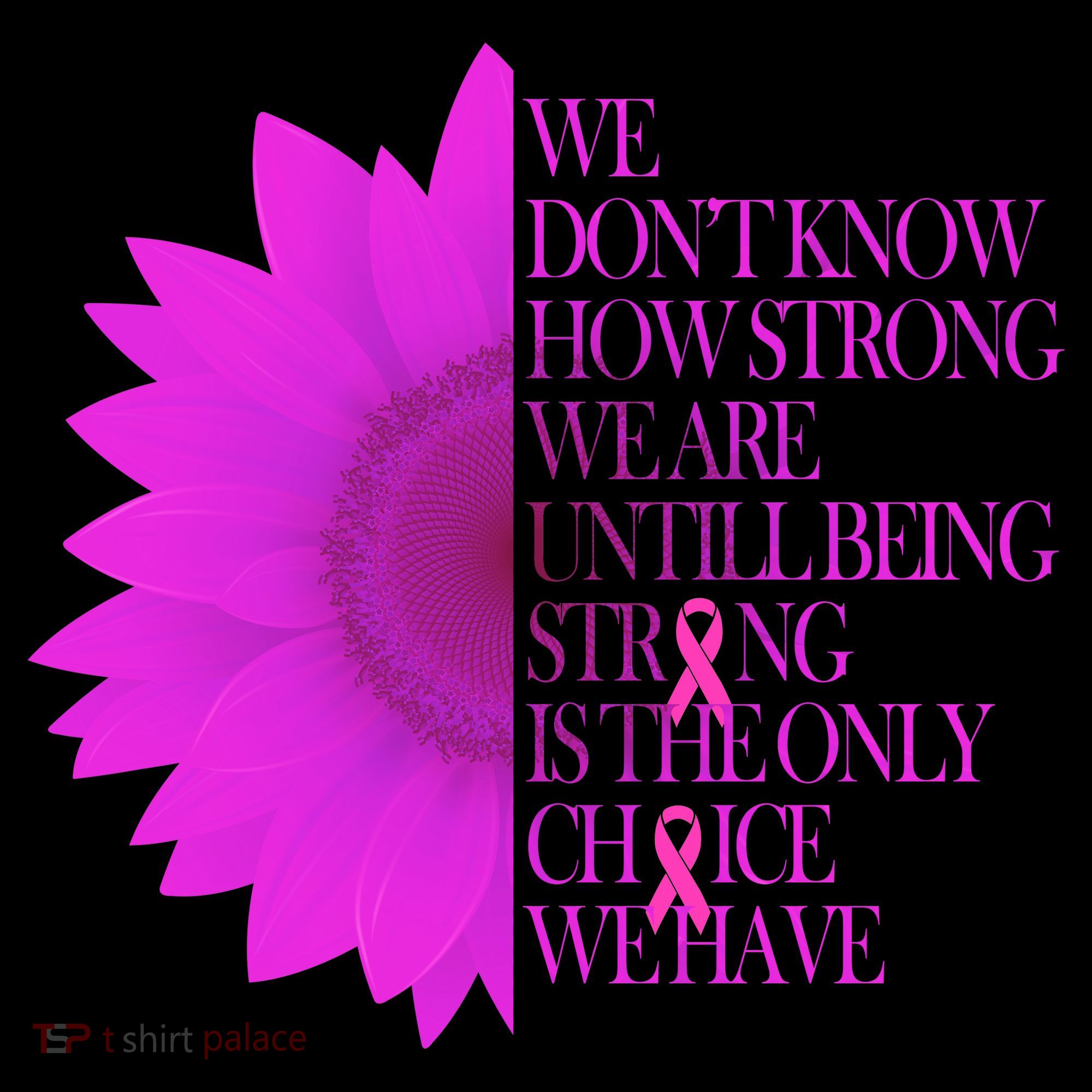 Breast Cancer Awareness Sunflower Quote T-Shirt