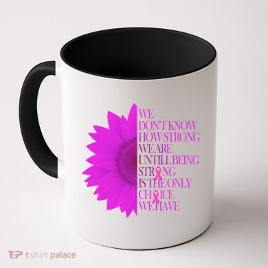 Breast Cancer Awareness Sunflower Quote Coffee Mug