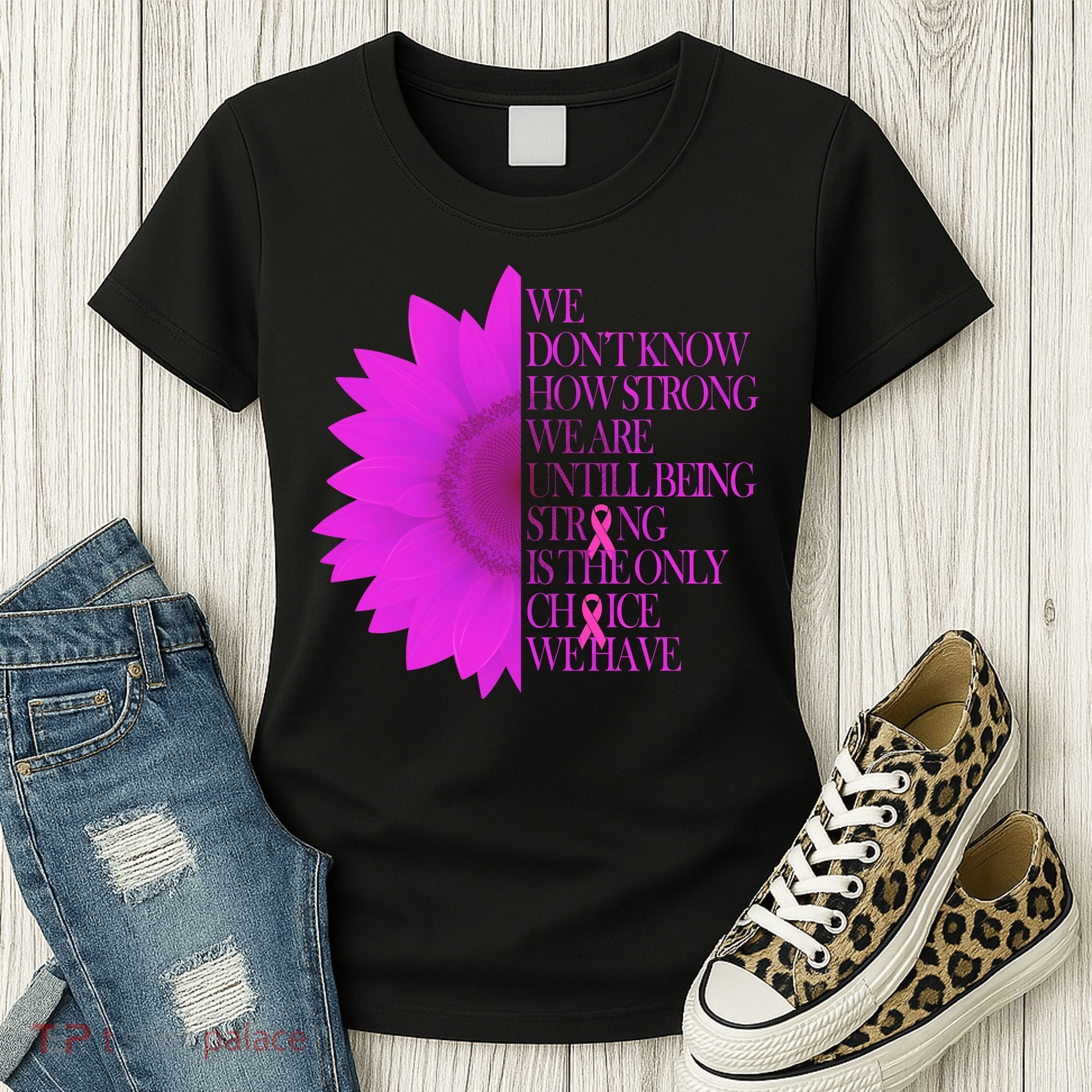 Breast Cancer Awareness Sunflower Quote Women's T-Shirt
