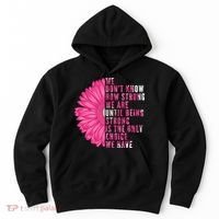 Breast Cancer Being Strong Is The Only Thing We Have Hoodie thumb 0