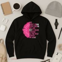 Breast Cancer Being Strong Is The Only Thing We Have Hoodie thumb 3