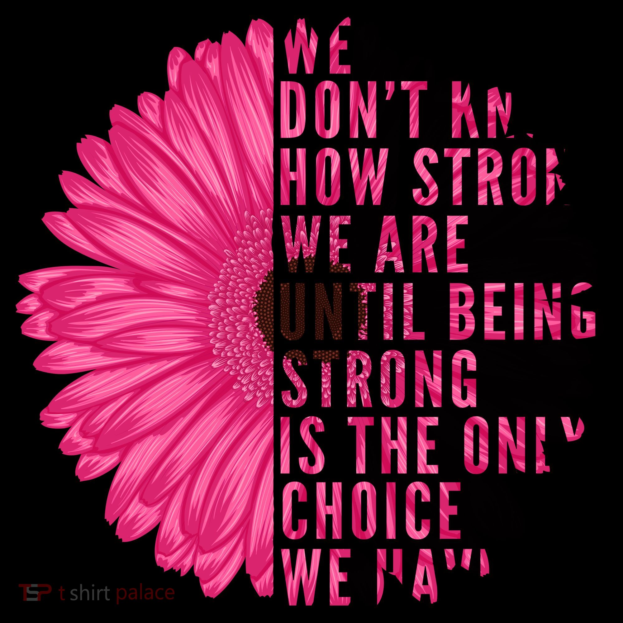 Breast Cancer Being Strong Is The Only Thing We Have Coffee Mug