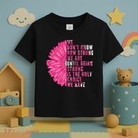 Breast Cancer Being Strong Is The Only Thing We Have Toddler T-Shirt thumb 3