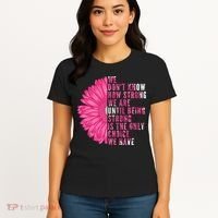 Breast Cancer Being Strong Is The Only Thing We Have Women's T-Shirt thumb 4