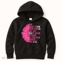 Breast Cancer Being Strong Is The Only Thing We Have Kids Hoodie thumb 0