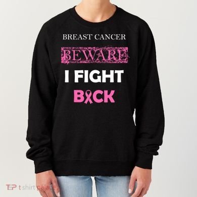 Breast Cancer Beware I Fight Back Women's Sweatshirt