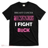 Breast Cancer Beware I Fight Back T-Shirt thumb 0